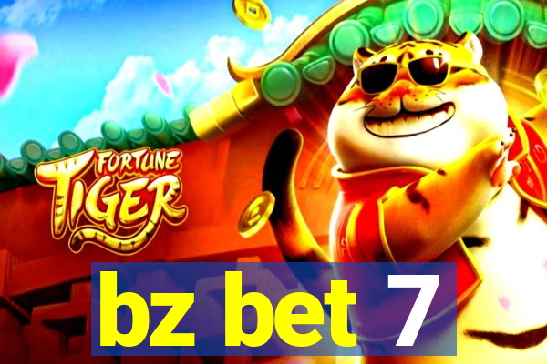 bz bet 7